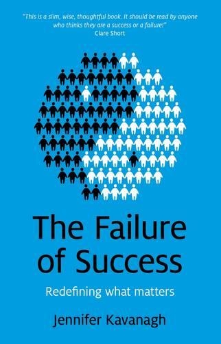 Бумажная книга «Failure of Success, The – Redefining what matters», автор Дженнифер Кавана - фото №1