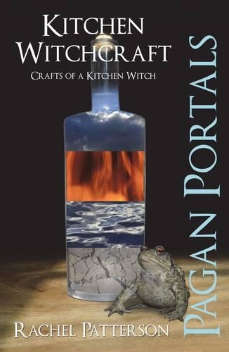 Паперова книга «Pagan Portals – Kitchen Witchcraft – Crafts of a Kitchen Witch», автор Рейчел Паттерсон - фото №1