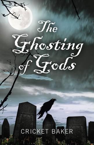 Бумажная книга «Ghosting of Gods, The», автор Крикет Бейкер - фото №1