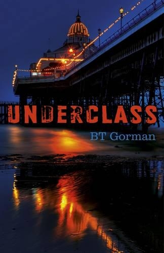 Бумажная книга «Underclass», автор Бт Горман - фото №1