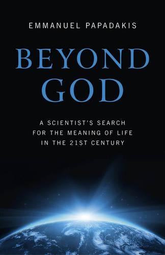 Бумажная книга «Beyond God – A scientist`s search for the meaning of life in the 21st century», автор Эммануэль Пападакис - фото №1