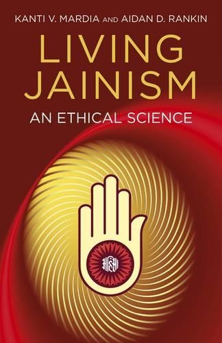 Паперова книга «Living Jainism – An Ethical Science», автор Ейдан Ренкін - фото №1