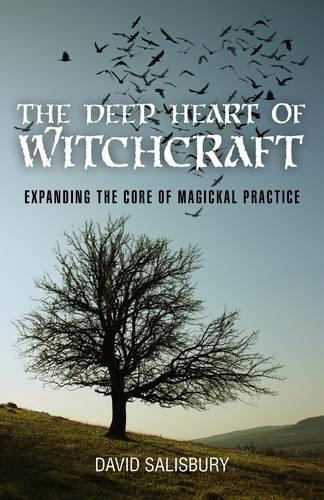 Бумажная книга «Deep Heart of Witchcraft, The – Expanding the core of magickal practice», автор Дэвид Солсбери - фото №1