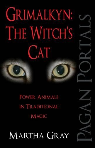Бумажная книга «Pagan Portals – Grimalkyn: The Witch`s Cat – Power Animals in Traditional Magic», автор Марта Грей - фото №1
