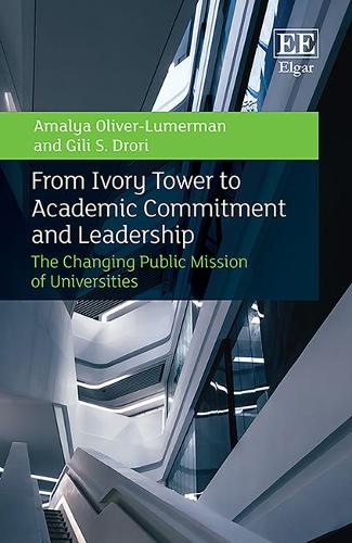 [object Object] «From Ivory Tower to Academic Commitment and Leadership: The Changing Public Mission of Universities», авторів Амалія Олівер-Люмерман, Джілі С. Дорі - фото №1
