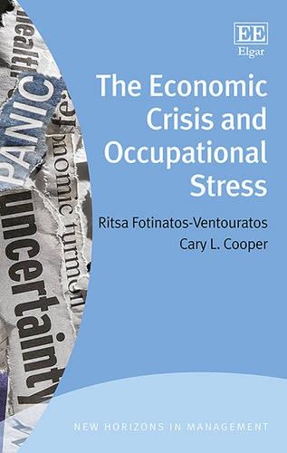 Бумажная книга «The Economic Crisis and Occupational Stress», авторов Кэри Купер, Рица Фотинатос-Вентуратос - фото №1