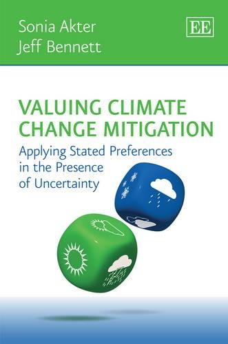 Паперова книга «Valuing Climate Change Mitigation: Applying Stated Preferences in the Presence of Uncertainty», авторів Джефф Беннетт, Соня Актер - фото №1