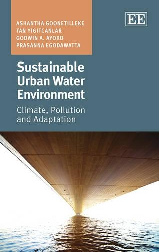 Паперова книга «Sustainable Urban Water Environment: Climate, Pollution and Adaptation», авторів Ашанта Гунетіллеке, Годвін А. Айоко, Прасанна Егодаватта, Тан Їгітджанлар - фото №1