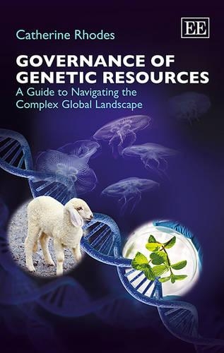 Бумажная книга «Governance of Genetic Resources: A Guide to Navigating the Complex Global Landscape», автор Кэтрин Родс - фото №1