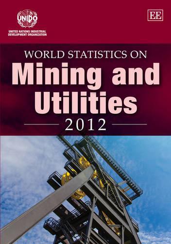Паперова книга «World Statistics on Mining and Utilities», автор ЮНІДО Організація Об'єднаних Націй з промислового розвитку - фото №1