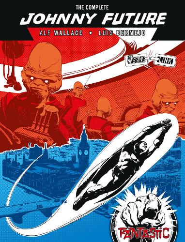 Бумажная книга «The  Complete Johnny Future : The Missing Link», автор Альф Уоллес - фото №1