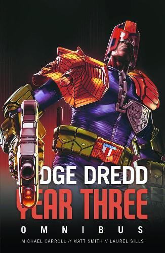 Паперова книга «Judge Dredd Year Three», авторів Лорел Сіллс, Майкл Керролл - фото №1