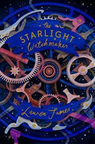 [object Object] «The Starlight Watchmaker», автор Лорен Джеймс - фото №1