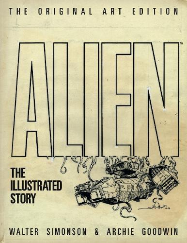 Бумажная книга «Alien: The Illustrated Story (Original Art Edition)», автор Арчи Гудвин - фото №1