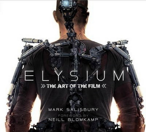 Паперова книга «Elysium. The Art of the Film», автор Марк Солсбери - фото №1
