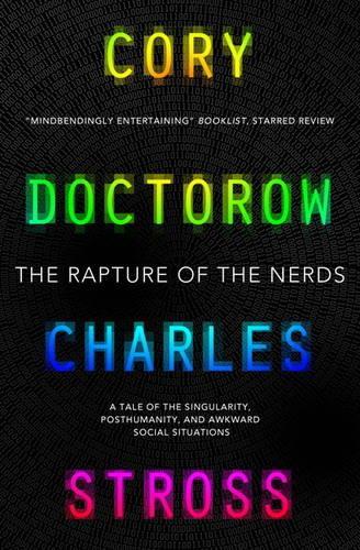 [object Object] «The Rapture of the Nerds», авторів Чарльз Стросс, Корі Доктороу - фото №1