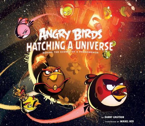[object Object] «Angry Birds: Hatching a Universe», автор Денні Грейдон - фото №1