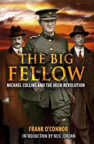 Бумажная книга «The Big Fellow:: Michael Collins and the Irish Revolution», автор Фрэнк О'Коннор - фото №1