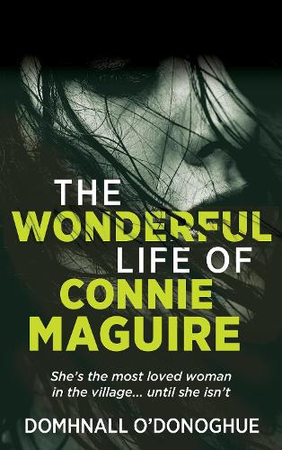 Паперова книга «The (Wonderful) Life of Connie Maguire», автор Домналл О'Донохью - фото №1