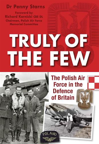Бумажная книга «Truly of the Few: The Polish Airforce in the Defence of Britain», автор Пенни Старнс - фото №1