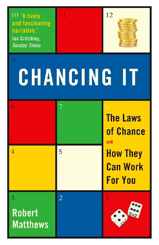 Бумажная книга «Chancing It: The Laws of Chance and How They Can Work For You», автор Роберт Мэтьюс - фото №1