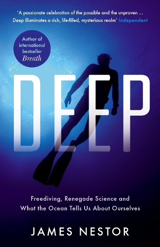 Паперова книга «Deep: Freediving, Renegade Science and What the Ocean Tells Us About Ourselves», автор Джеймс Нестор - фото №1