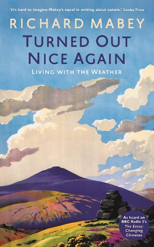 Бумажная книга «Turned Out Nice Again: On Living With the Weather», автор Ричард Мейби - фото №1
