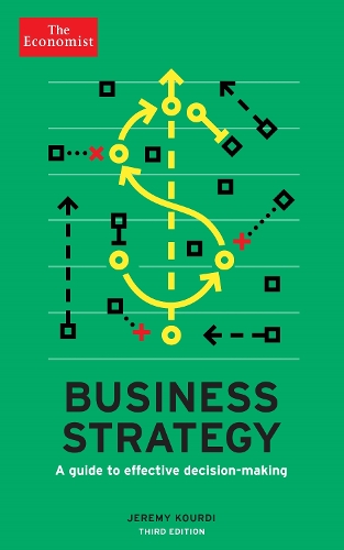 Паперова книга «The Economist: Business Strategy 3rd edition: A guide to effective decision-making», автор Джеремі Курді - фото №1