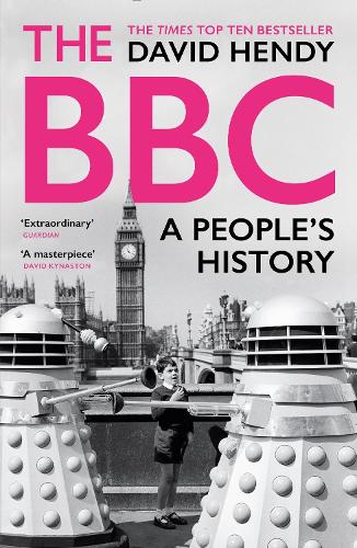 Бумажная книга «The BBC: A People's History», автор Дэвид Хенди - фото №1