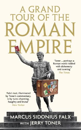 Бумажная книга «A Grand Tour of the Roman Empire by Marcus Sidonius Falx», автор Джерри Тонер - фото №1