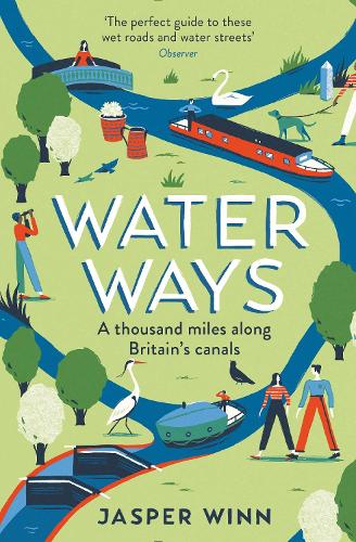 Бумажная книга «Water Ways: A thousand miles along Britain's canals», автор Джаспер Винн - фото №1