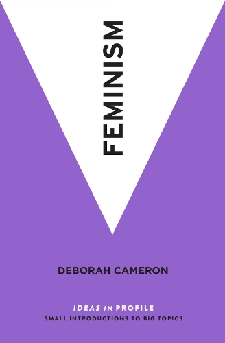 Бумажная книга «Feminism: Ideas in Profile», автор Дебора Кэмерон - фото №1
