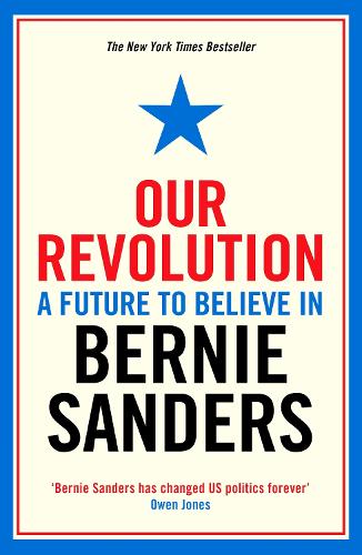 Паперова книга «Our Revolution: A Future to Believe in», автор Берні Сандерс - фото №1