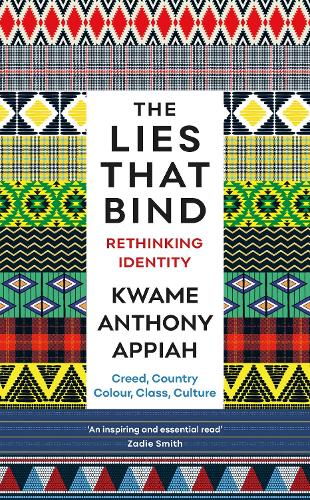 Паперова книга «The Lies That Bind: Rethinking Identity», автор Кваме Ентоні Аппіа - фото №1