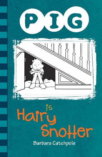 Паперова книга «PIG is a Hairy Snotter», автор Барбара Кетчпол - фото №1
