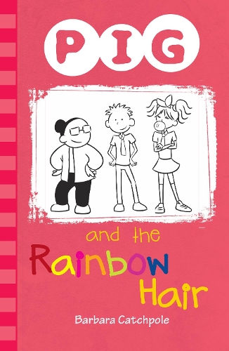 Паперова книга «PIG and the Rainbow Hair», автор Барбара Кетчпол - фото №1