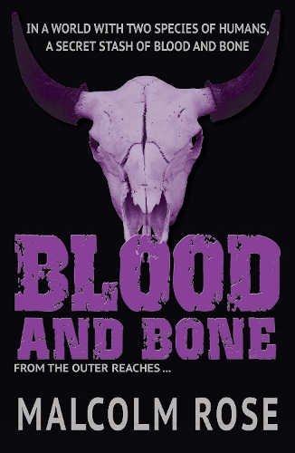 [object Object] «Blood and Bone», автор Малкольм Роуз - фото №1