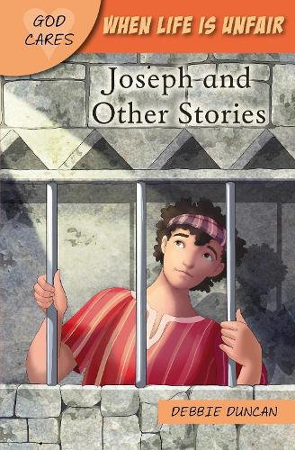 Бумажная книга «God Cares When life is unfair: Joseph and other stories», автор Дебора Дункан - фото №1