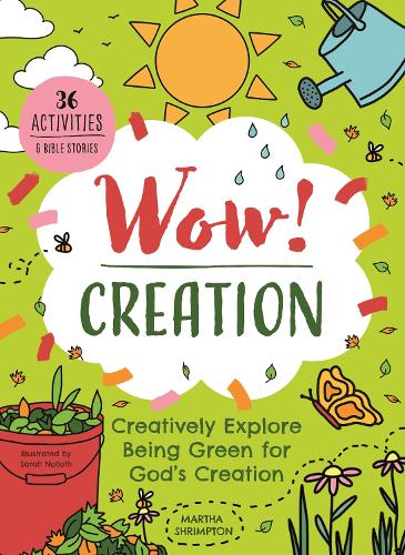 Бумажная книга «Wow! Creation: Creatively Explore Being Green for God's Creation», автор Марта Шримптон - фото №1