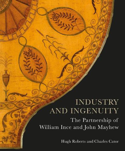 Бумажная книга «Industry and Ingenuity: The Partnership of William Ince and John Mayhew», авторов Чарльз Катор, Хью Робертс - фото №1