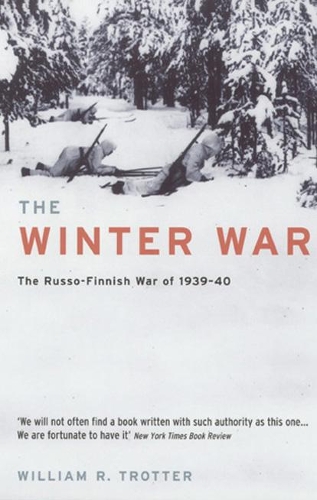 Бумажная книга «The Winter War: The Russo-Finnish War of 1939-40», автор Уильям Р. Троттер - фото №1