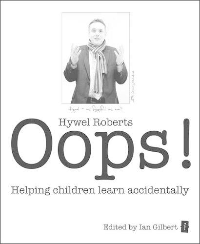 Паперова книга «Oops!: Helping Children Learn Accidentally», автор Хайвел Робертс - фото №1
