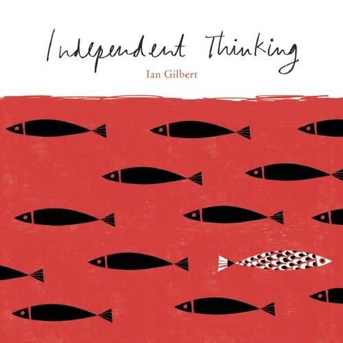 Паперова книга «Independent Thinking», автор Ієн Гілберт - фото №1