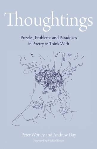 Бумажная книга «The Philosophy Foundation: Thoughtings- Puzzles, Problems and Paradoxes in Poetry to Think With», авторов Эндрю Дэй, Питер Уорли - фото №1