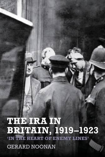 Бумажная книга «The IRA in Britain, 1919–1923: ‘In the Heart of Enemy Lines’», автор Джерард Нунан - фото №1