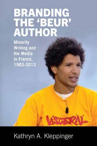 Бумажная книга «Branding the ‘Beur’ Author: Minority Writing and the Media in France», автор Кэтрин А. Клеппингер - фото №1