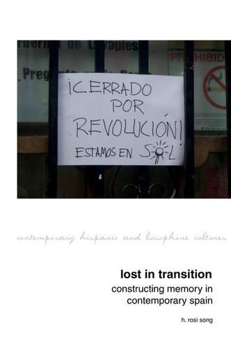 Бумажная книга «Lost in Transition: Constructing Memory in Contemporary Spain», автор Х. Рози Сонг - фото №1