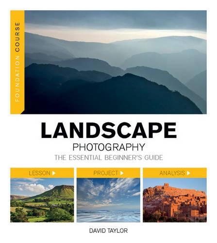 Паперова книга «Foundation Course: Landscape Photography», автор Д. Тейлор - фото №1