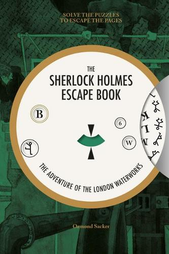 [object Object] «Sherlock Holmes Escape Book, The: The Adventure of  the London Waterworks», автор О. Сакер - фото №1