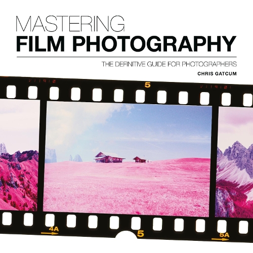 Бумажная книга «Mastering Film Photography», автор Крис Гаткум - фото №1
